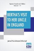 Bertha's Visit To Her Uncle In England (Complete)