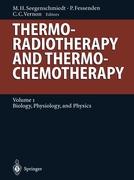 Thermoradiotherapy and Thermochemotherapy