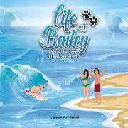 Life of Bailey A True Life Story
