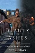 Beauty For Ashes