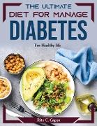 The Ultimate Diet for Manage Diabetes
