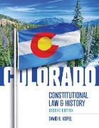 Colorado Constitutional Law and History, Second Edition