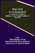 Boys and Girls Bookshelf, a Practical Plan of Character Building, (Volume I) Fun and Thought for Little Folk