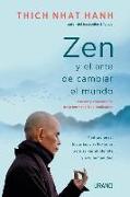 Zen Y El Arte de Cambiar El Mundo