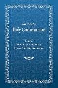 The Rule for Holy Communion: Canons, Order of Preparation, and Prayers After Holy Communion