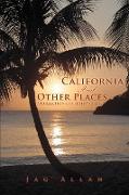 California and Other Places