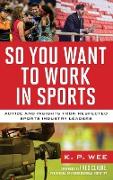 So You Want to Work in Sports
