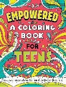 Empowered: A Coloring Book for Teens