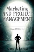 Marketing and Project Management