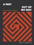 A Way Out of No Way: An Approach to Christian Innovation