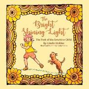 The Bright Shining Light: The Path of the Sensitive Child