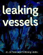 Leaking Vessels: Issue 1
