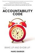 The Accountability Code: Wake Up and Show Up