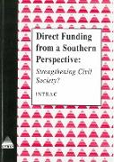 Direct Funding from a Southern Perspective: Strengthening Civil Society?