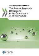 The Role of Economic Regulators in the Governance of Infrastructure