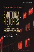 Emotional Histories in the Fight to End Prostitution