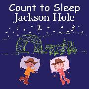 Count to Sleep Jackson Hole