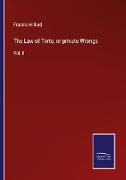 The Law of Torts, or private Wrongs