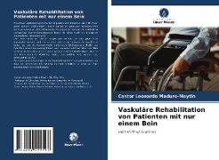 Vaskuläre Rehabilitation von Patienten mit nur einem Bein