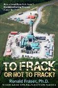 To Frack or Not to Frack?: How a Small New York Town's Decision-Making Process Came Up Short