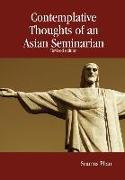 Contemplative Thoughts of an Asian Seminarian