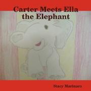 Carter Meets Ella the Elephant