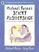 Michael Rosen's Sticky McStickstick: The Friend Who Helped Me Walk Again