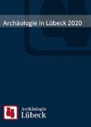 Archäologie in Lübeck 2020
