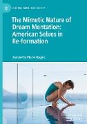 The Mimetic Nature of Dream Mentation: American Selves in Re-formation