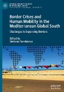 Border Crises and Human Mobility in the Mediterranean Global South