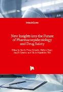 New Insights into the Future of Pharmacoepidemiology and Drug Safety