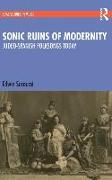 Sonic Ruins of Modernity