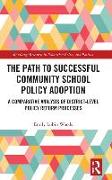 The Path to Successful Community School Policy Adoption