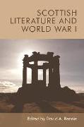 SCOTTISH LITERATURE AND WORLD WAR I