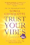 Trust Your Vibes (Revised Edition)