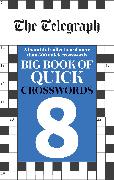 The Telegraph Big Book of Quick Crosswords 8