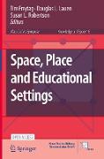 Space, Place and Educational Settings