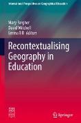 Recontextualising Geography in Education