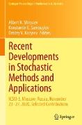 Recent Developments in Stochastic Methods and Applications