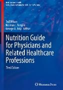 Nutrition Guide for Physicians and Related Healthcare Professions