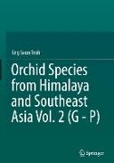 Orchid Species from Himalaya and Southeast Asia Vol. 2 (G - P)