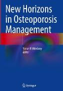 New Horizons in Osteoporosis Management