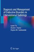 Diagnosis and Management of Endocrine Disorders in Interventional Radiology