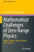 Mathematical Challenges of Zero-Range Physics