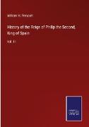 History of the Reign of Philip the Second, King of Spain