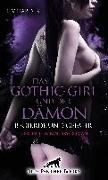 Das Gothic-Girl und der Dämon - Begierde und Gefahr | Erotischer Fantasy-Roman