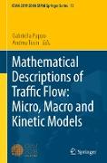 Mathematical Descriptions of Traffic Flow: Micro, Macro and Kinetic Models