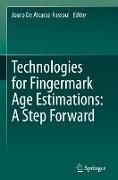 Technologies for Fingermark Age Estimations: A Step Forward