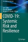 COVID-19: Systemic Risk and Resilience