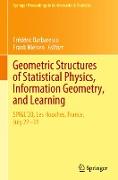 Geometric Structures of Statistical Physics, Information Geometry, and Learning